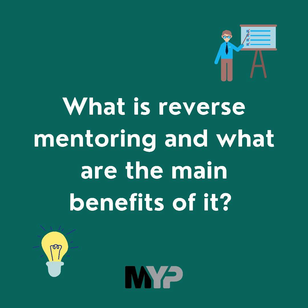 Now Introducing: Reverse Mentoring