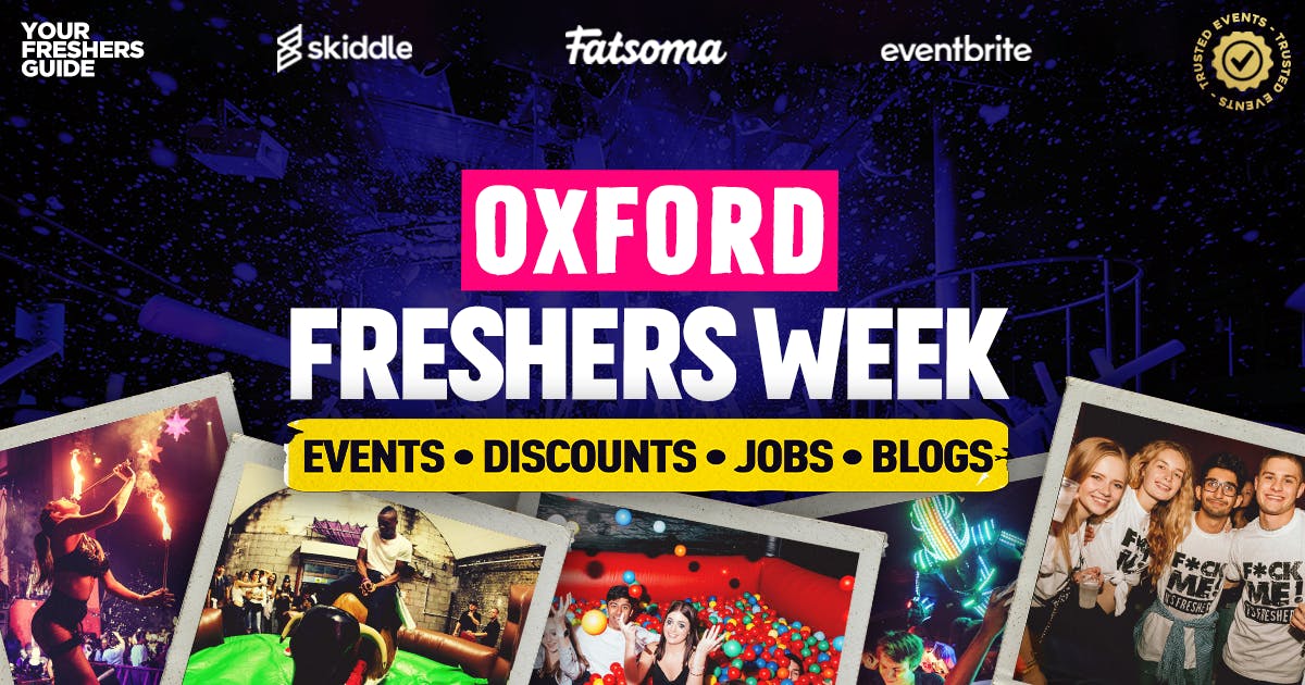Oxford Freshers 2024 The Biggest Events of Oxford Freshers 2024