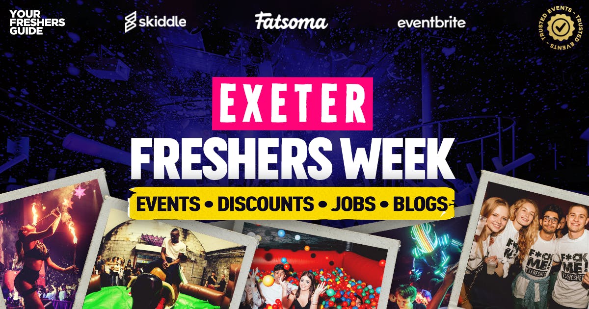Exeter Freshers 2024 The Biggest Events of Exeter Freshers Week 2024