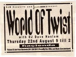 WORLD OF TWIST DAVE HASLAM 22_08_91