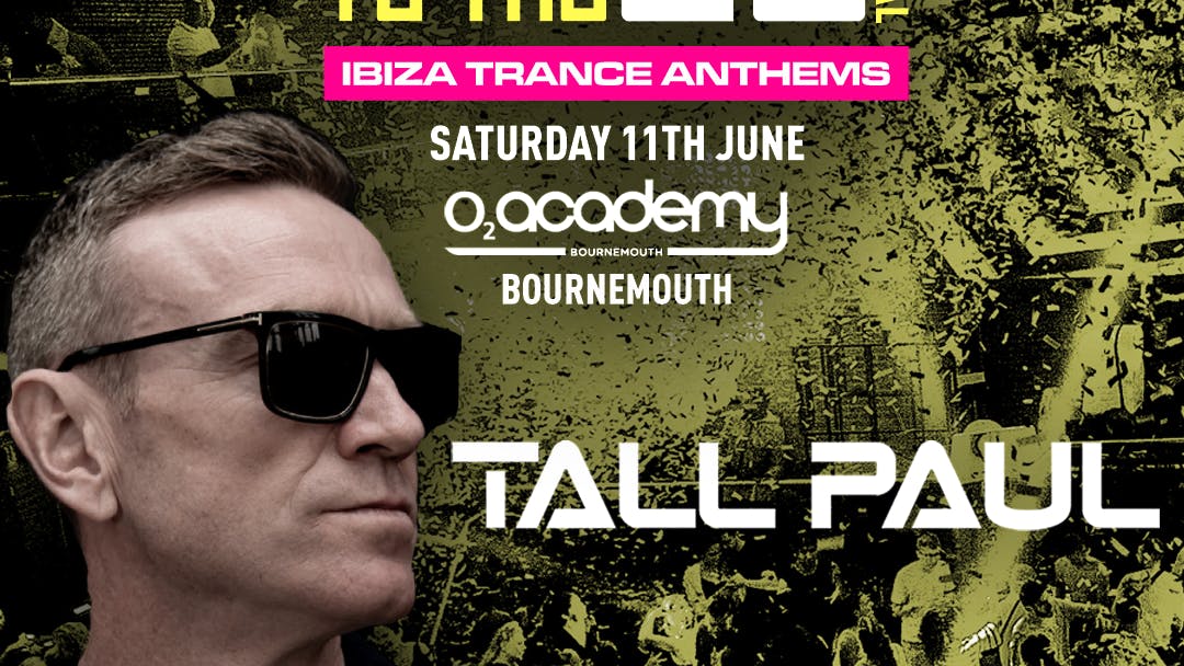 90s Ibiza Trance Anthems Festival – Sat 11 June – Bournemouth