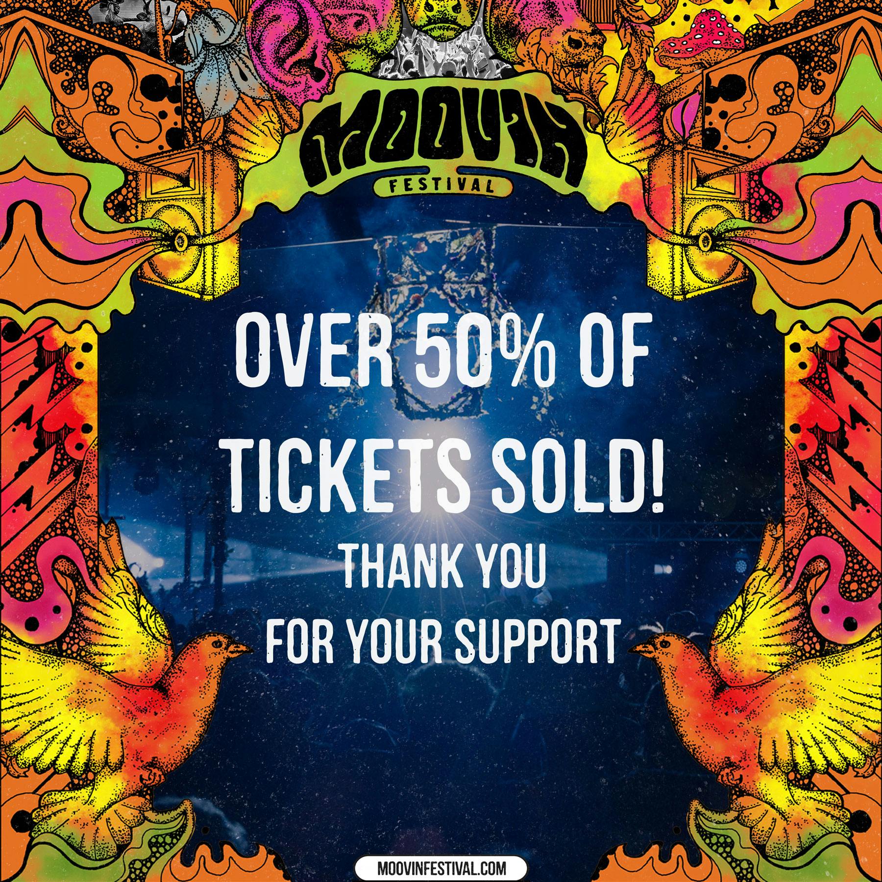 Moovin Festival 2022 over 50% sold.