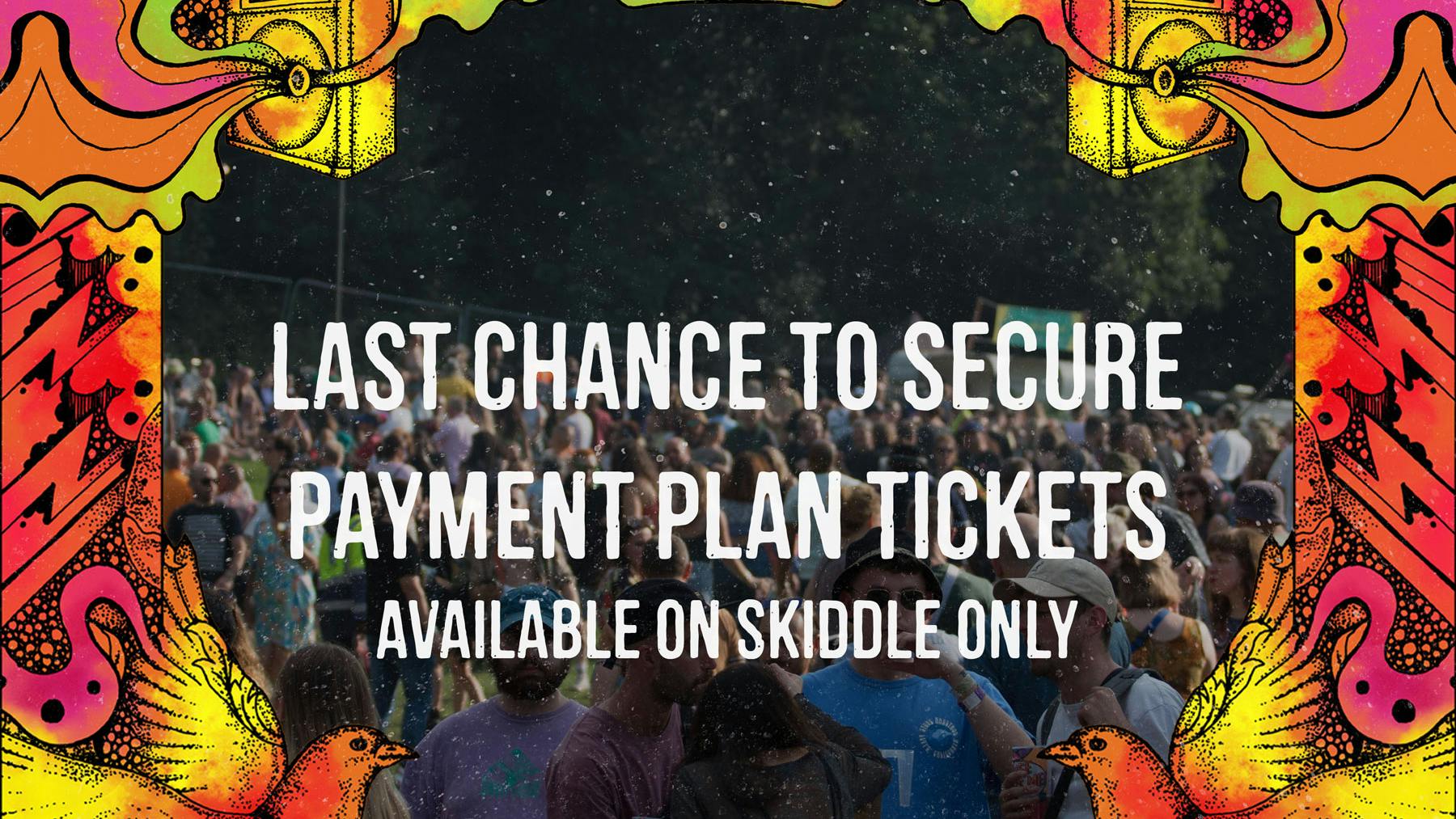 Last chance to buy payment plans