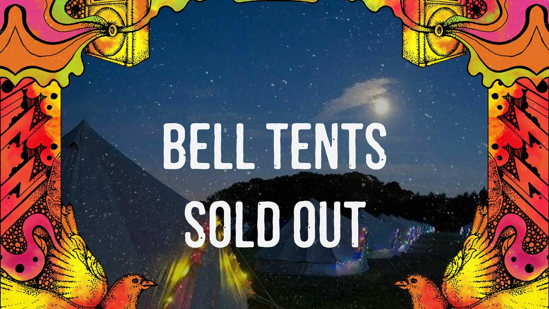 Bell tents sold out!