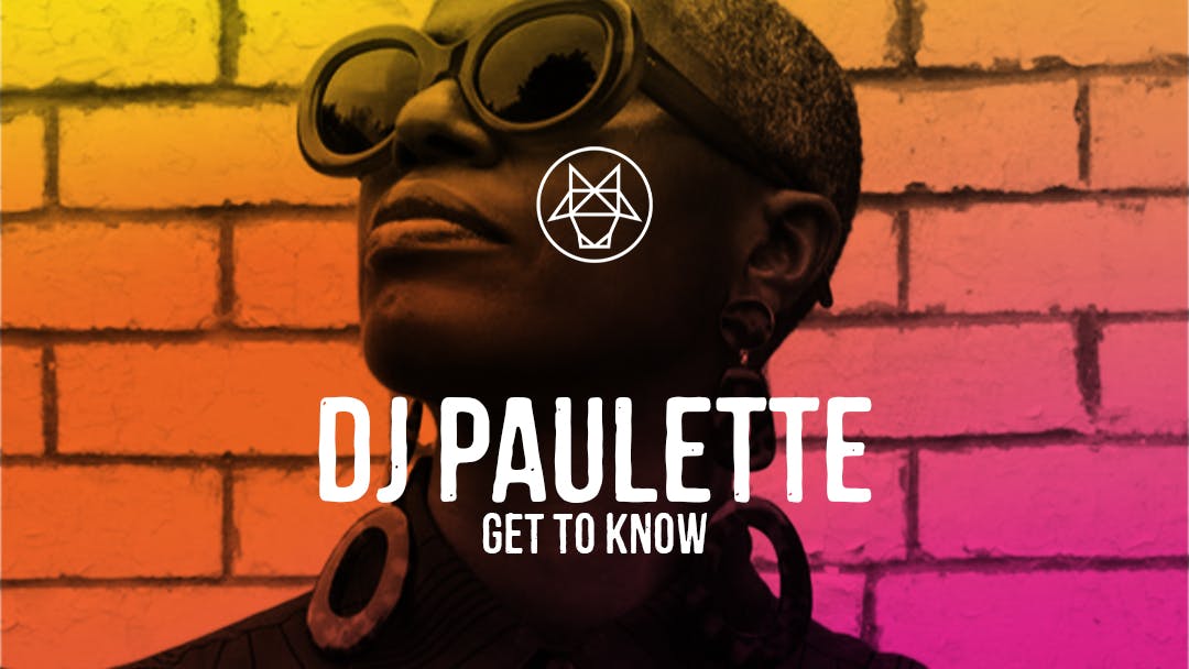 Get to know: DJ Paulette