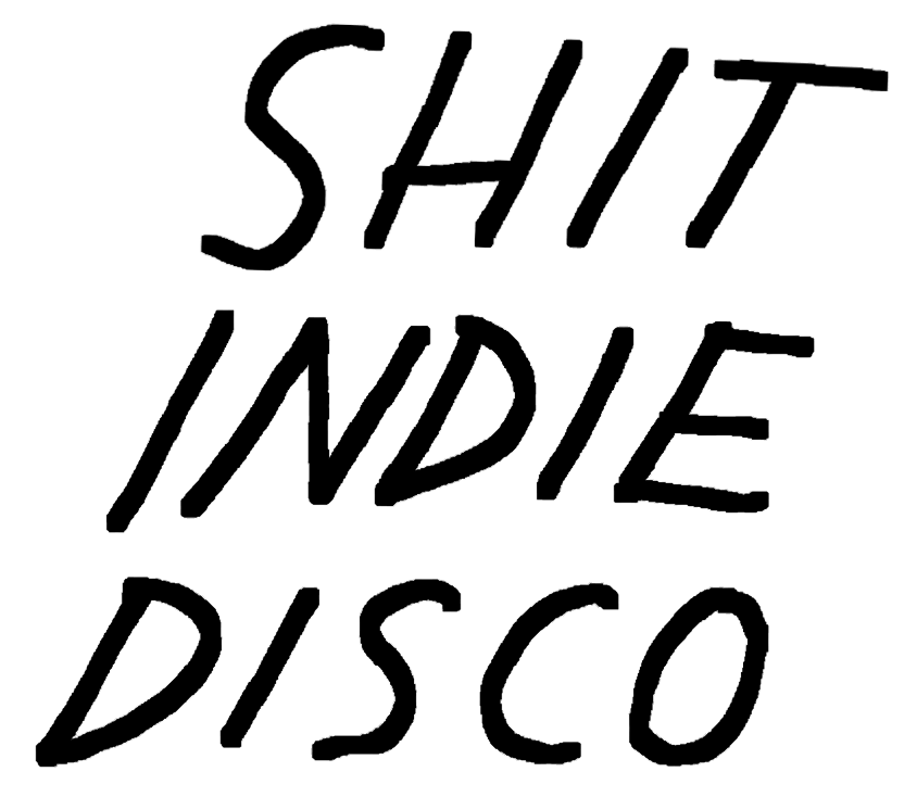Shit Indie Disco