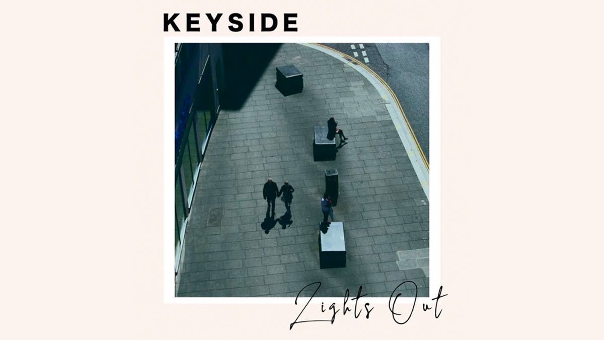 Single Review: Keyside – Lights Out 