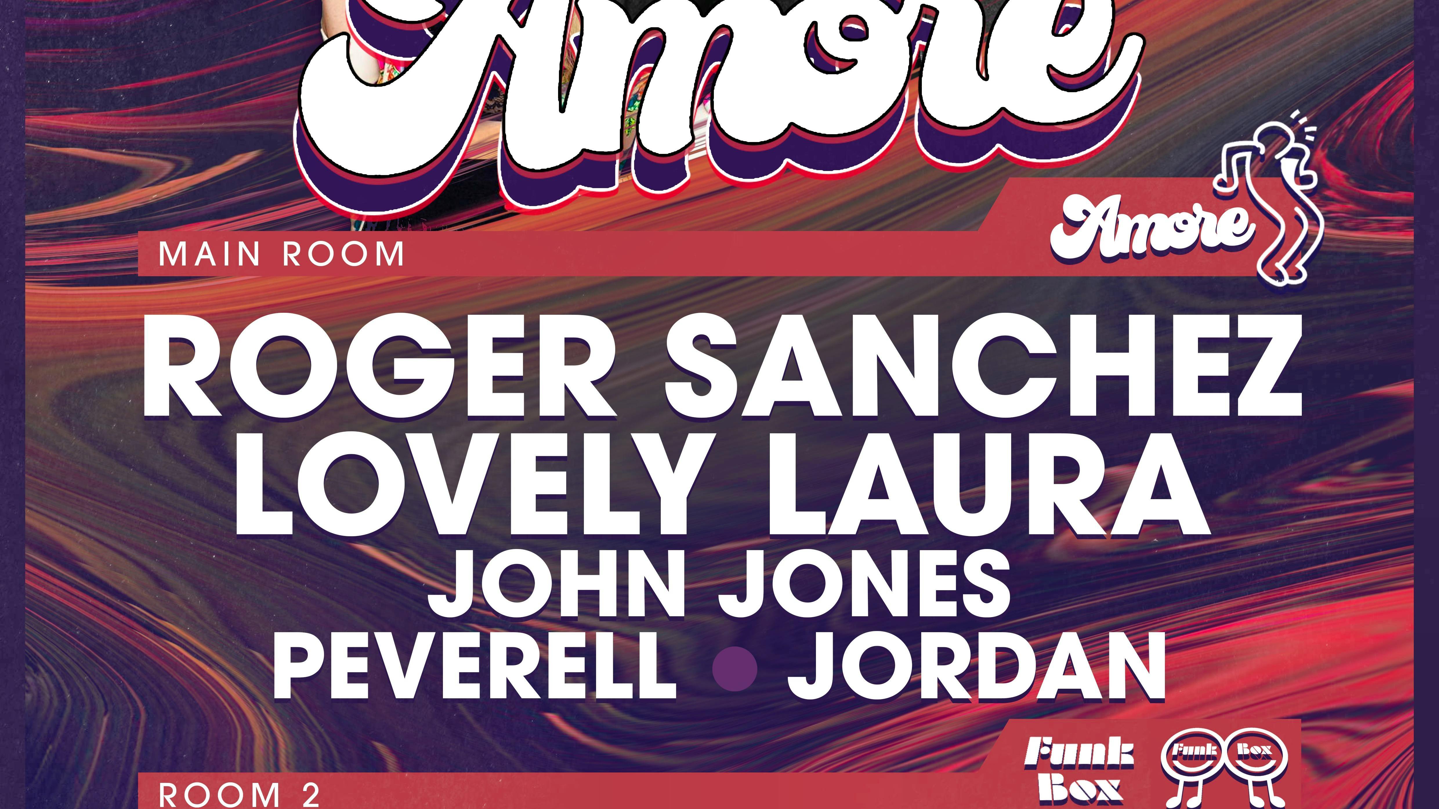 EMPIRE X AMORE: ROGER SANCHEZ & LOVELY LAURA