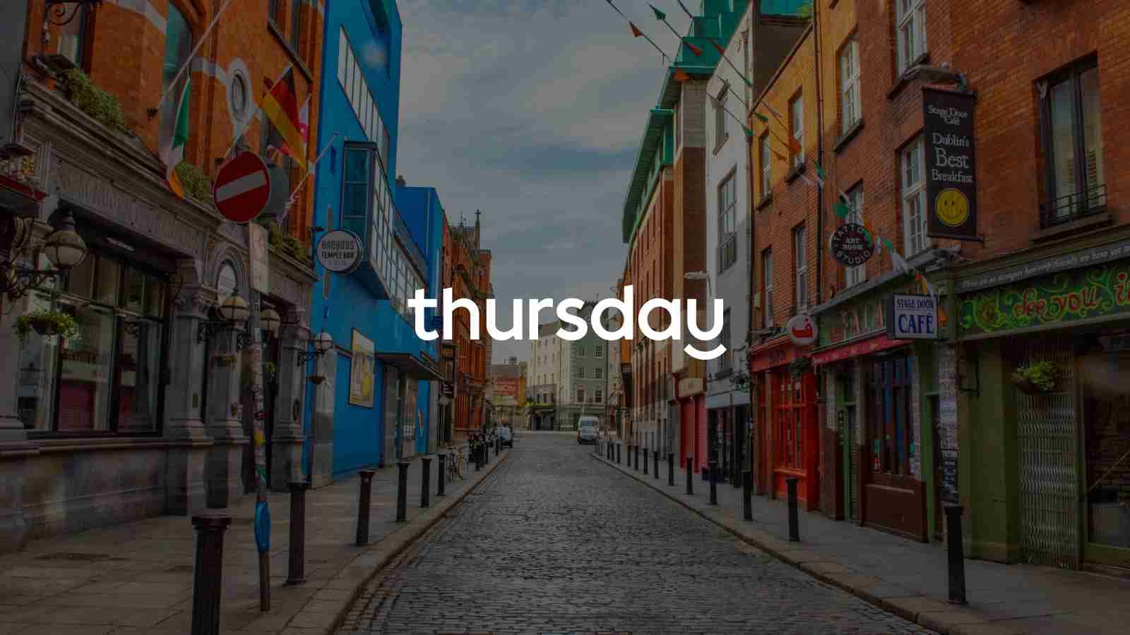 Thursday launches in Dublin on 25th July 🇮🇪