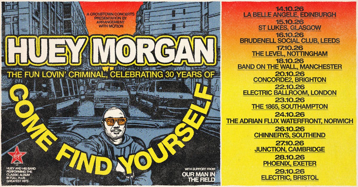 Huey Morgan - Come Find Yourself - 30th Anniversary Tour