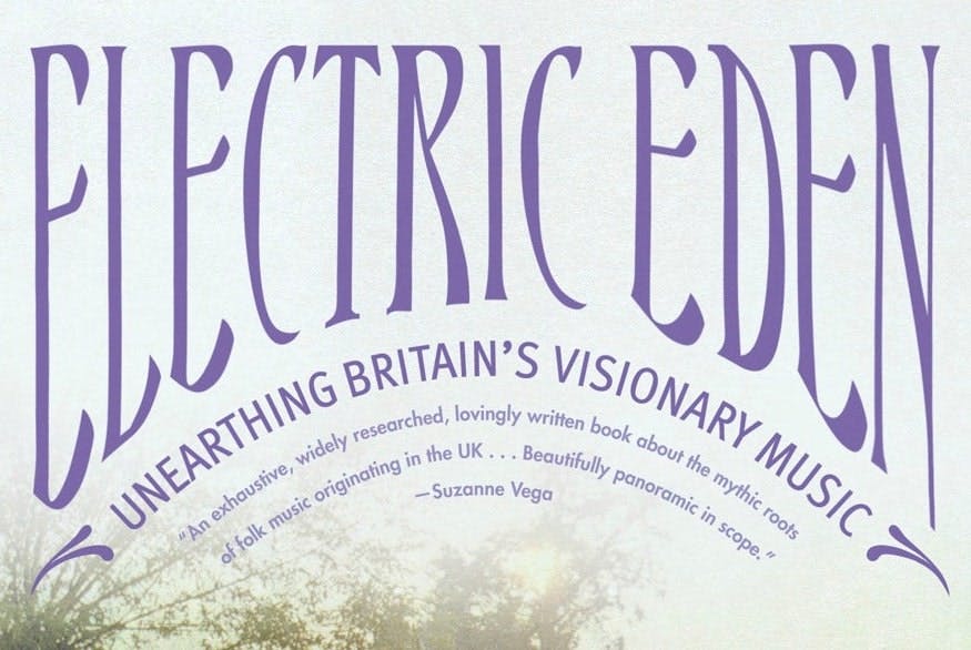 Unearthing Britain’s Visionary Music – Rob Young