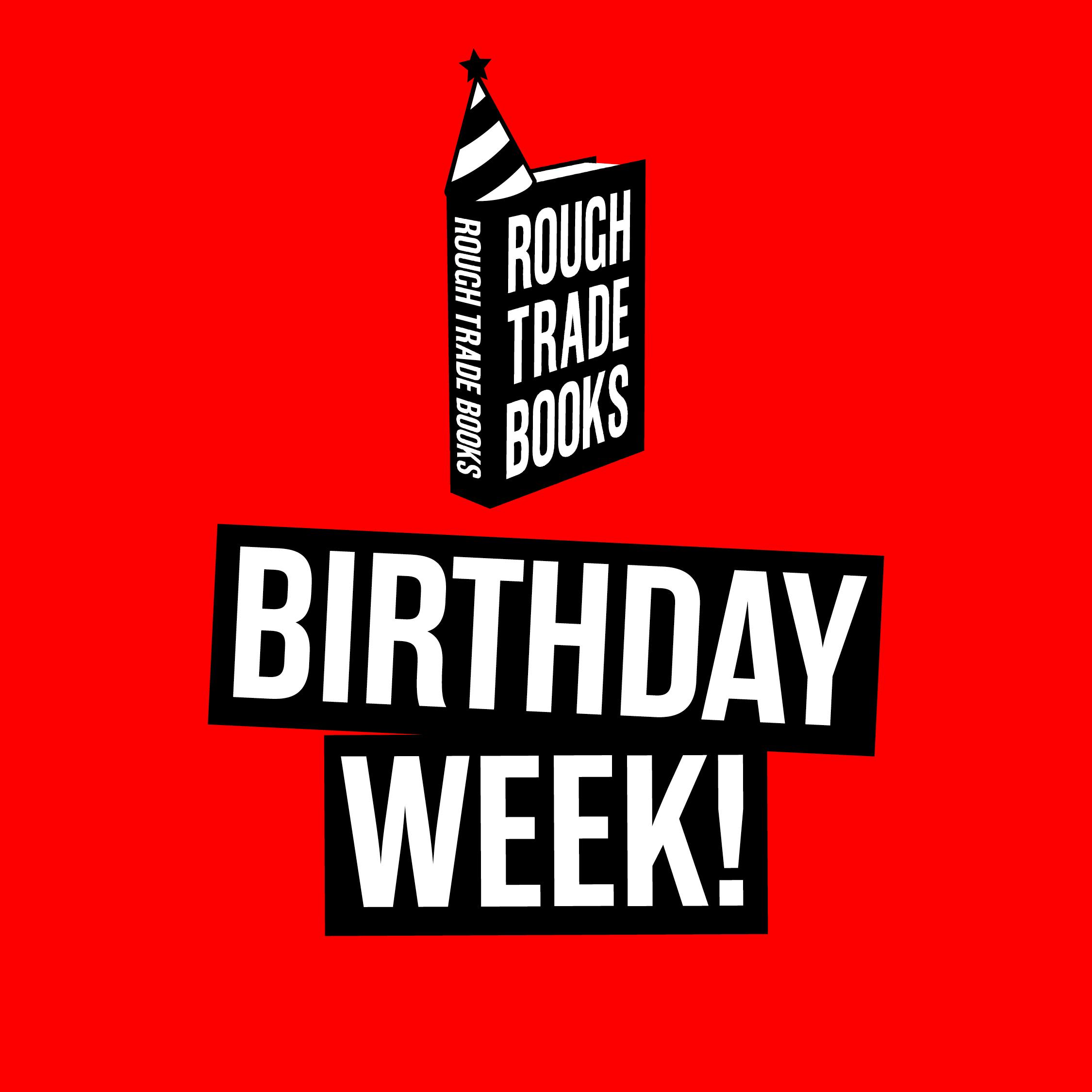 Celebrating Rough Trade Books’ Birthday
