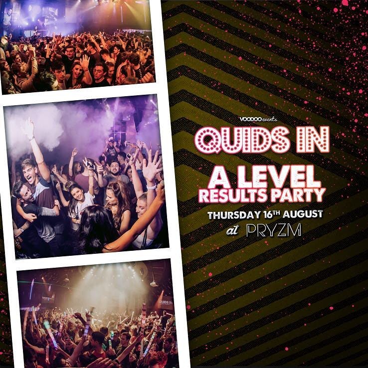 Quids In – A Level Results Party – Thursday 16th August