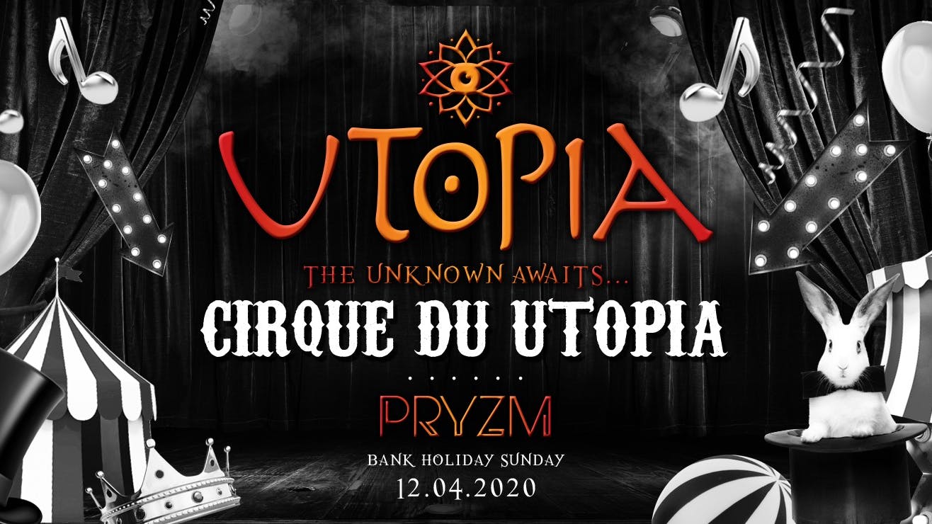 Utopia – Cirque Du Utopia 12/04/20