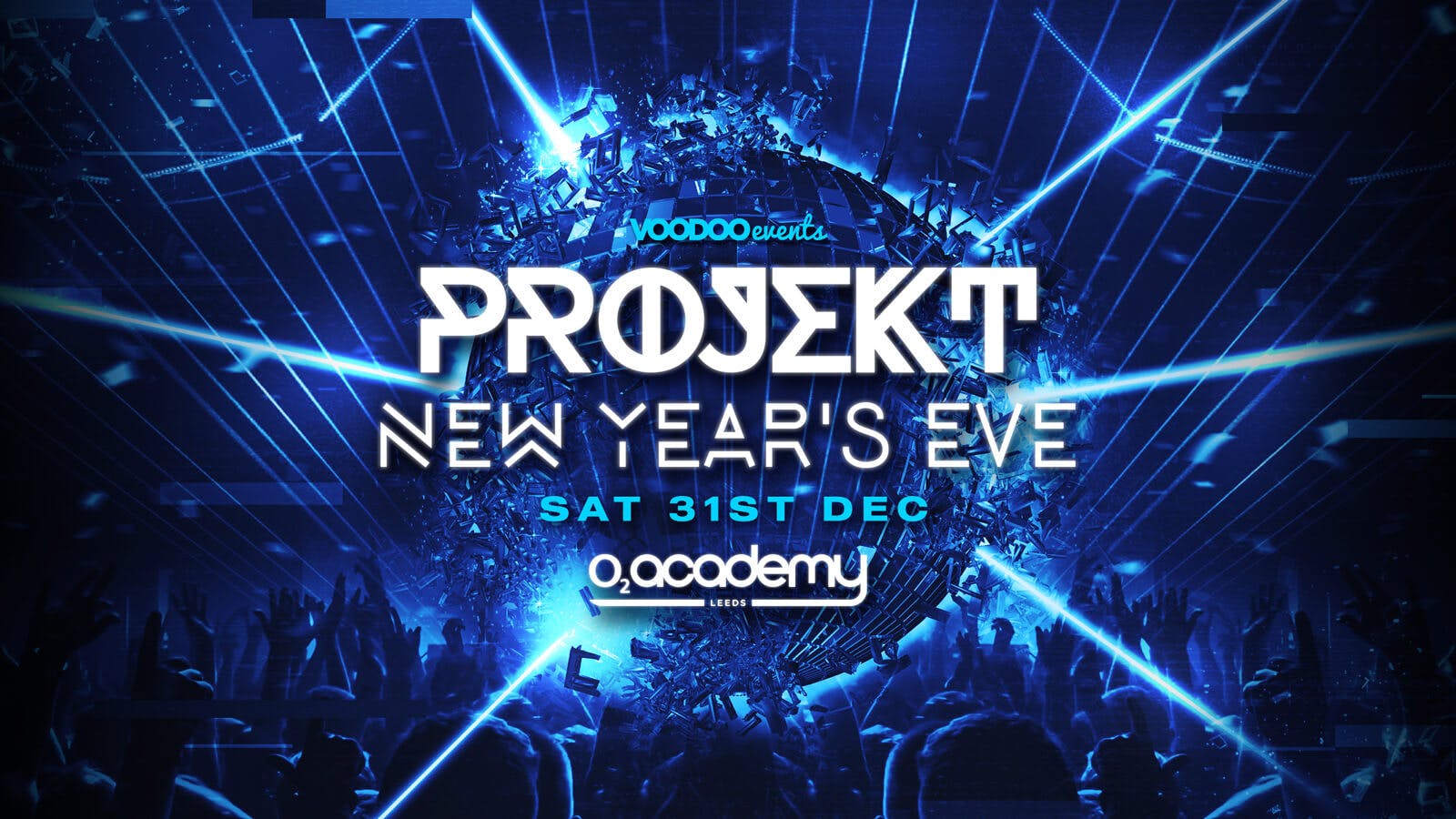 PROJEKT NYE – TICKETS EXPECTED TO SELL OUT!