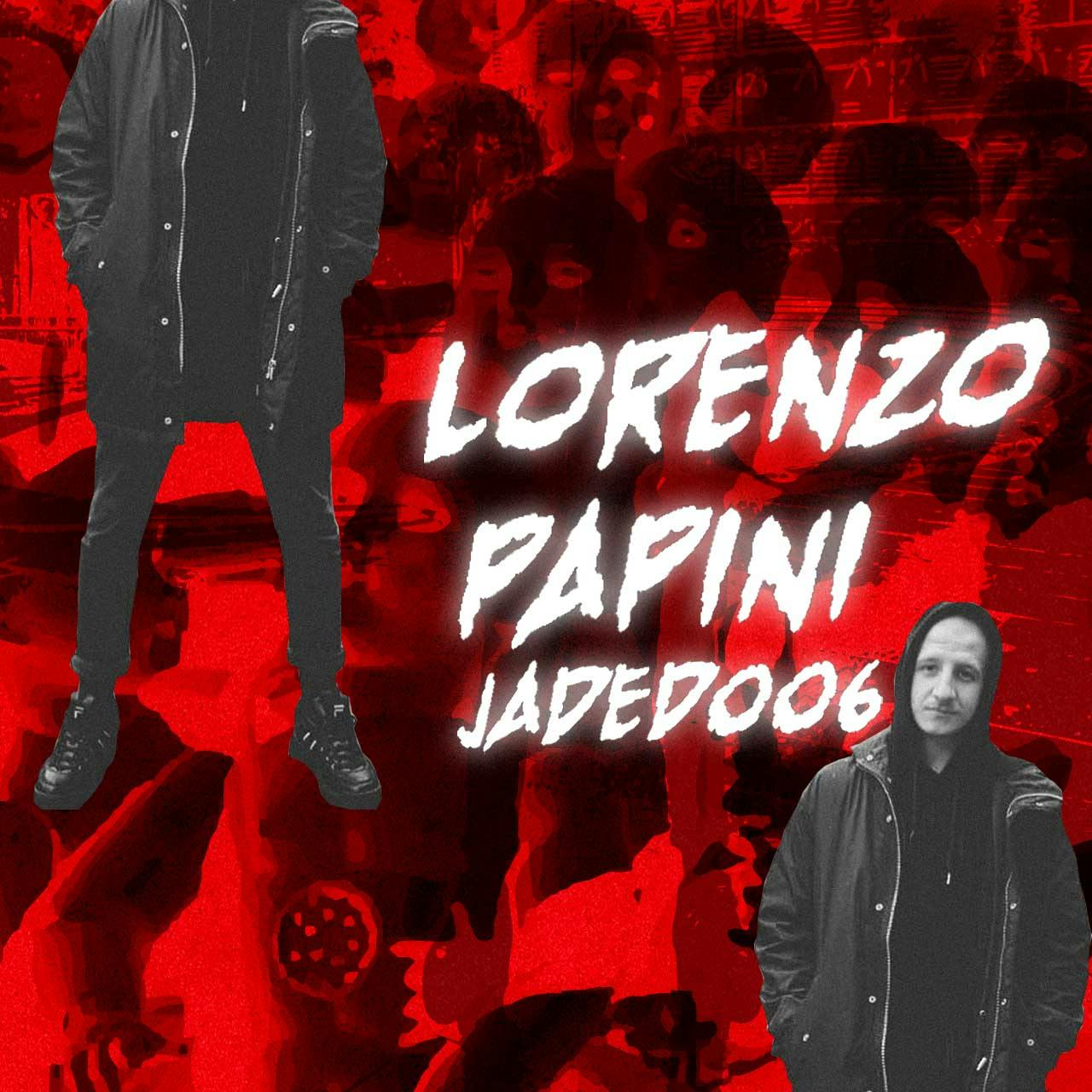 JADED: DISRUPTORS 06 – LORENZO PAPINI.