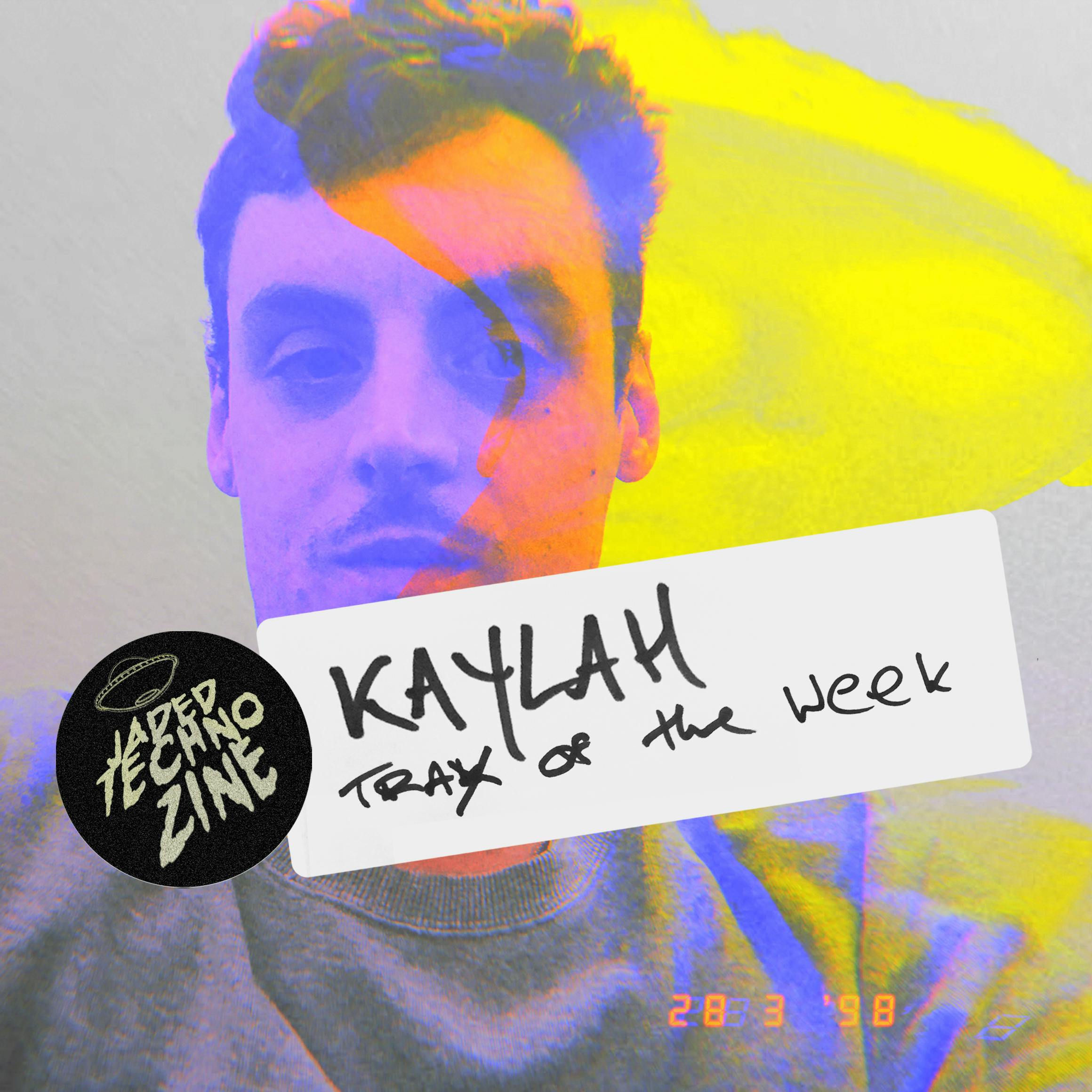 Kaylah: Trax Of The Week
