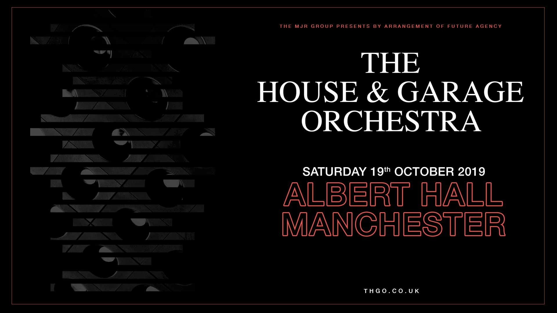 The House And Garage Orchestra 2019