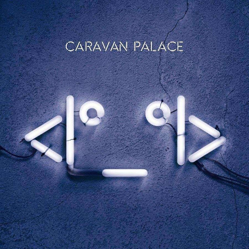 will caravan palace tour 2020