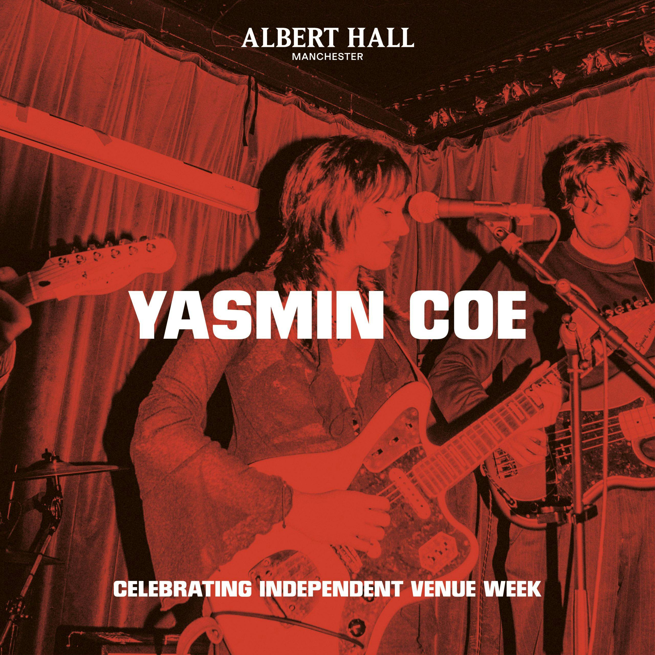 Independent Venue Week: Yasmin Coe