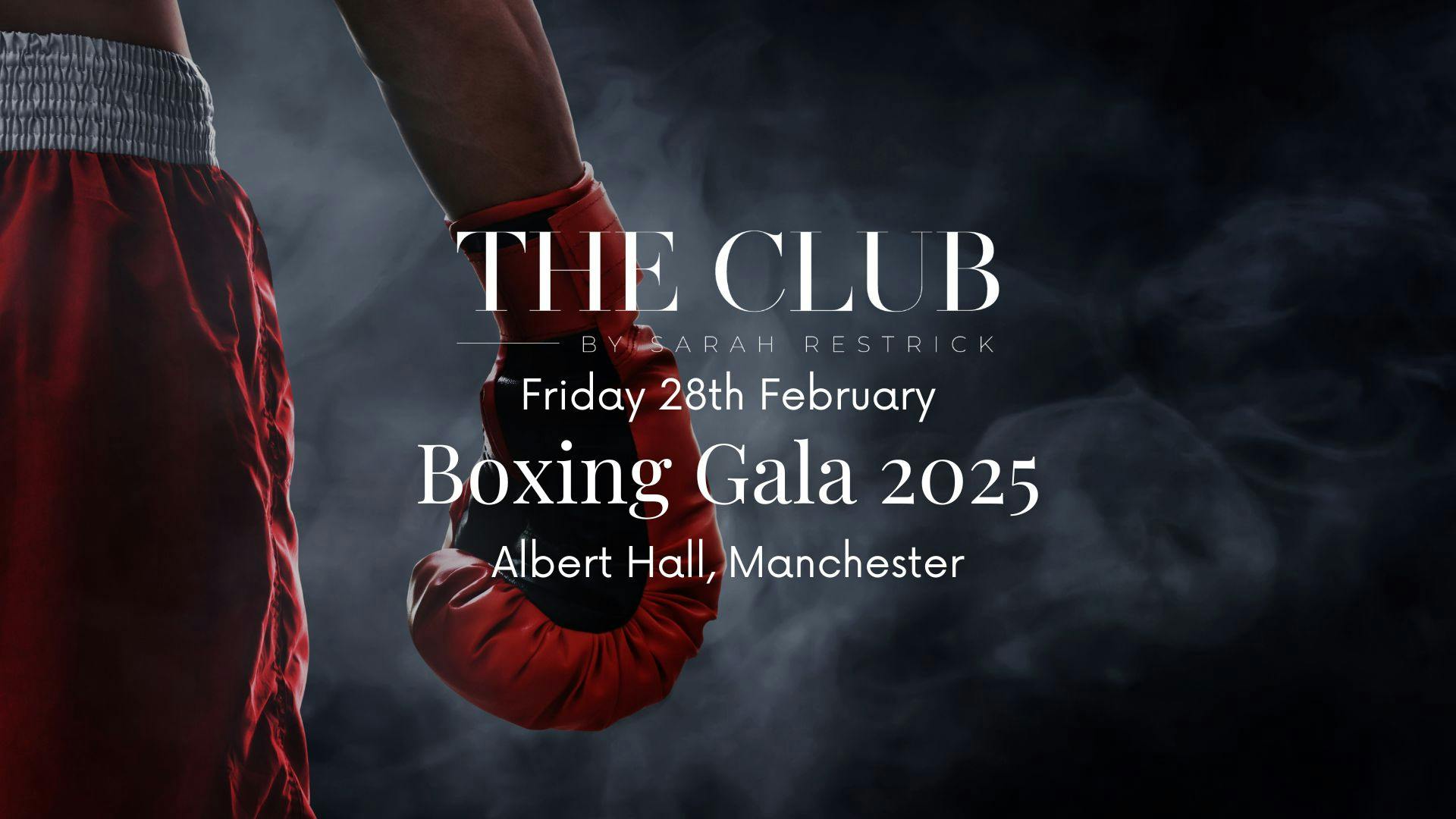 The Club By Sarah Restrick: Boxing Gala 2025