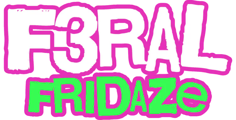 F3ral Fridaze