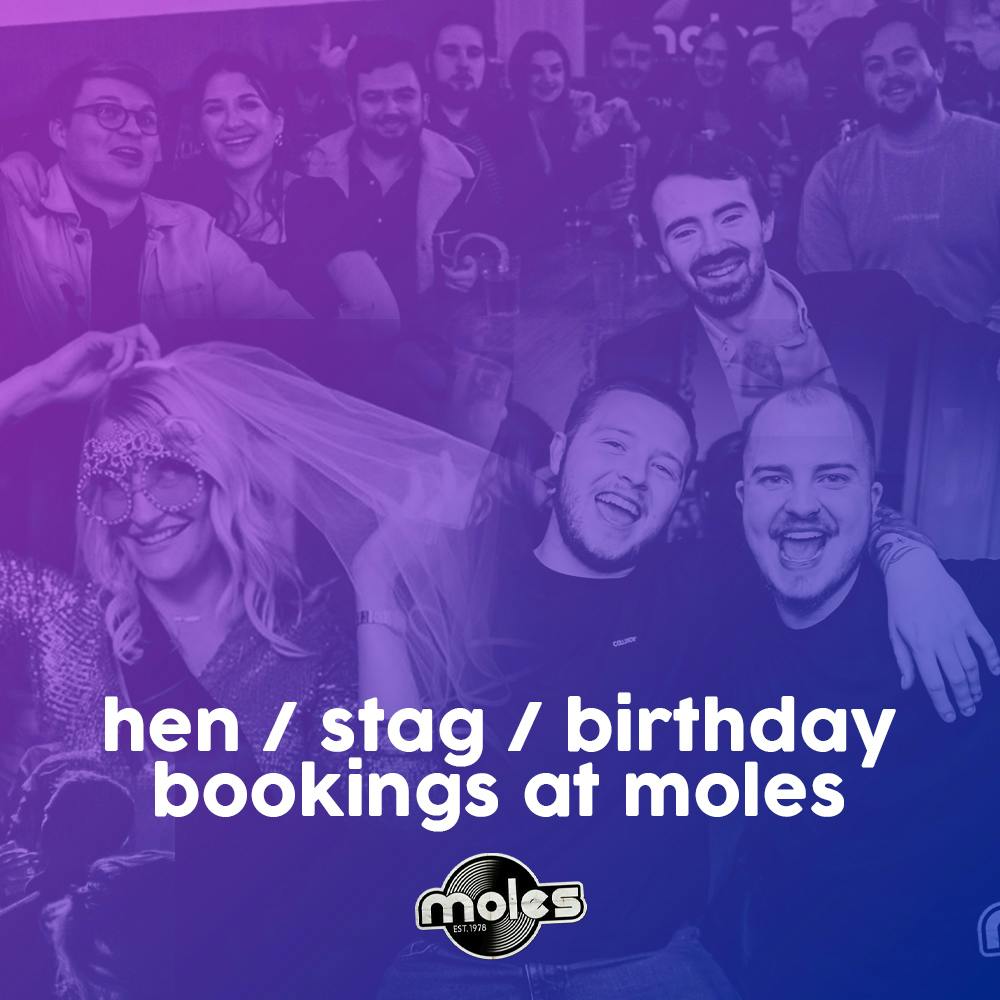 Bookings at Moles!