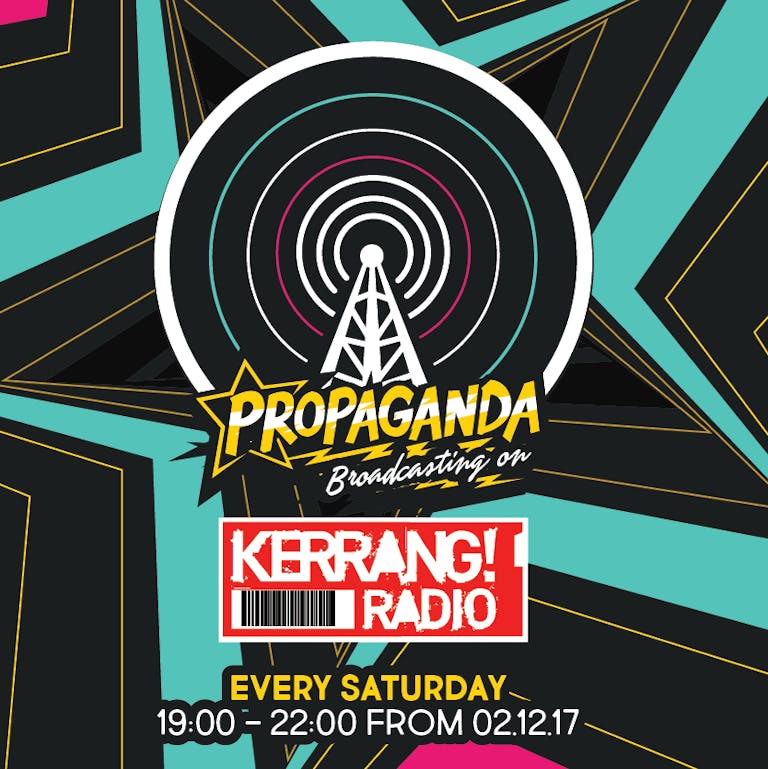 Propaganda Launches Radio Show on Kerrang! Radio Propaganda