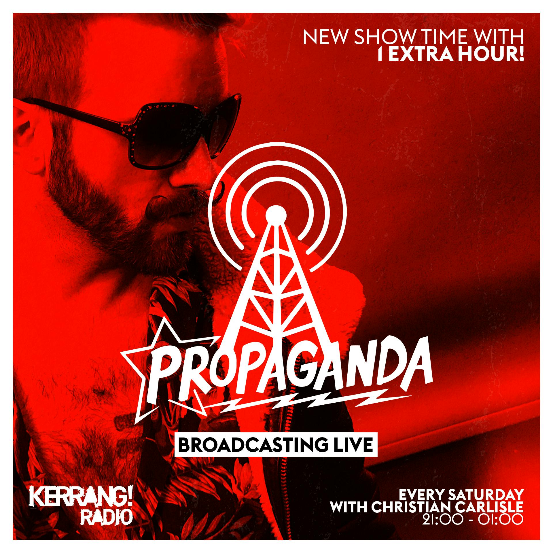 Propaganda’s Kerrang! Radio show with Christian Carlisle